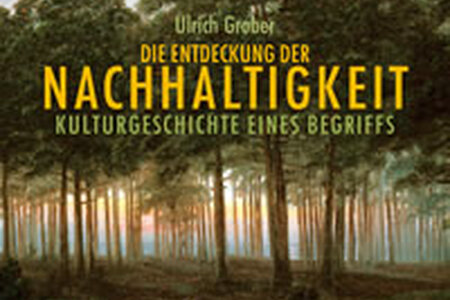 Die Entdeckung der Nachhaltigkeit Buchcover: Die Entdeckung der Nachhaltigkeit